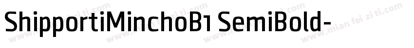 ShipportiMinchoB1 SemiBold字体转换
